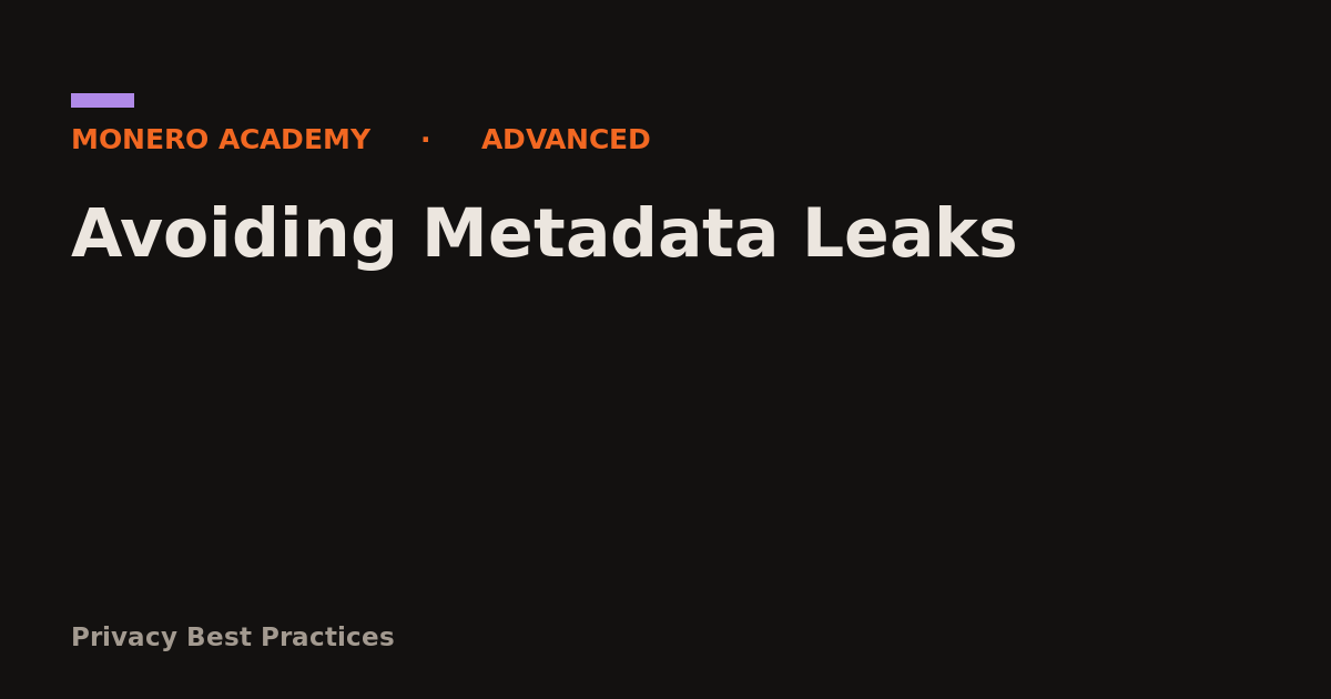 Avoiding Metadata Leaks
