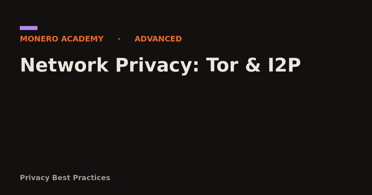 Network Privacy: Tor & I2P