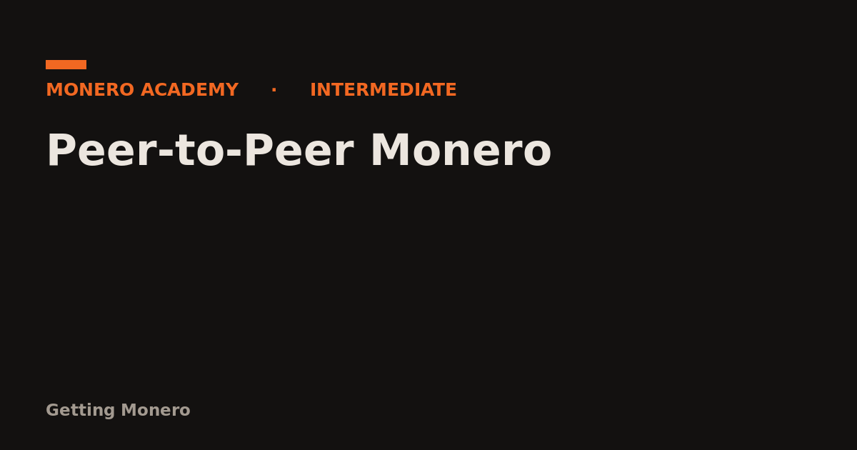 Peer-to-Peer Monero