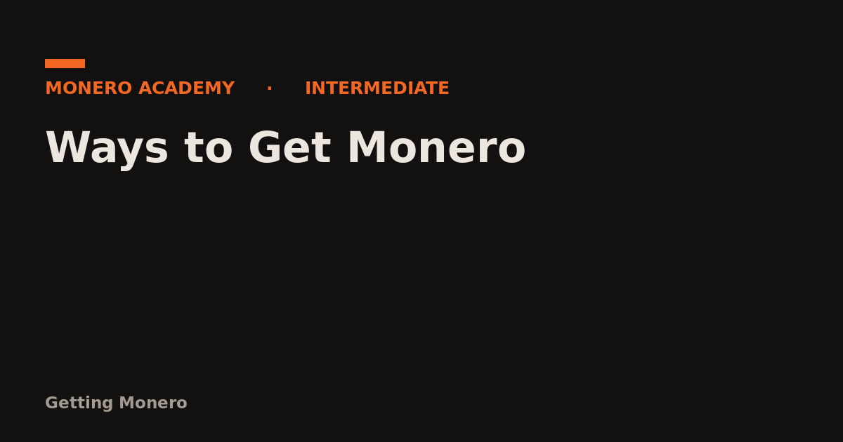 Ways to Get Monero
