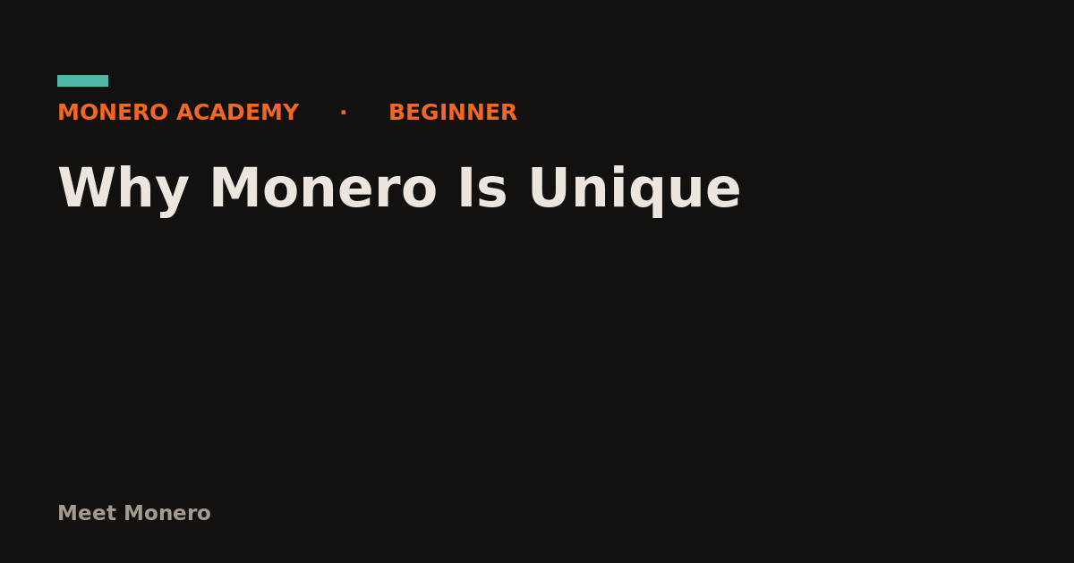 Why Monero Is Unique